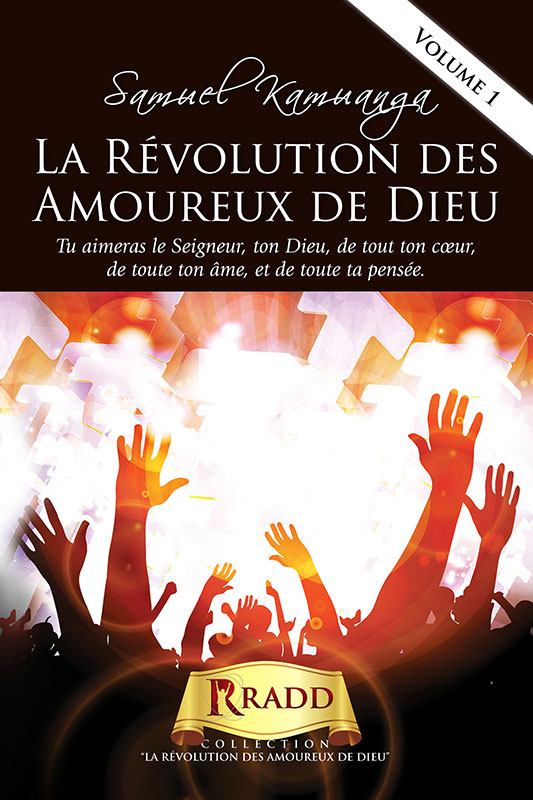 La Révolution des Amoureux de Dieu - Volume 1